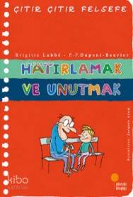 Hatırlamak ve Unutmak; Çıtır Çıtır Felsefe 29