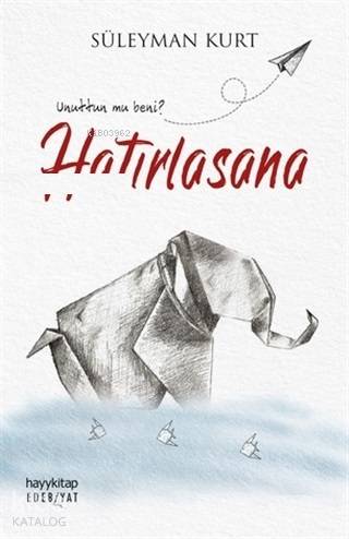 Hatırlasana - Kitapiks.com