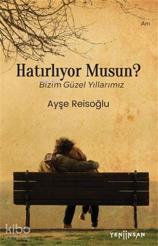 Hatırlıyor Musun?; Bizim Güzel Yıllarımız