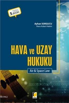 Hava ve Uzay Hukuku Air and Space Law - Kitapiks.com