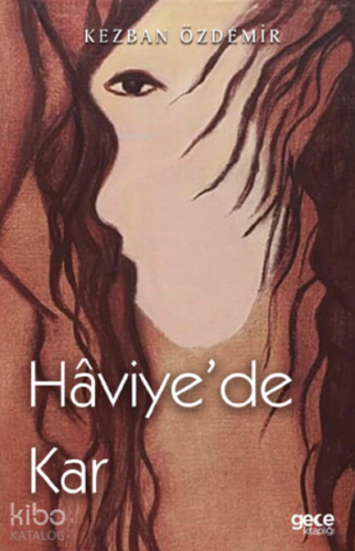 Hâviye’de Kar