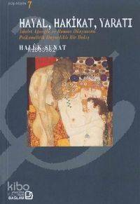 Hayal, Hakikat, Yaratı - Kitapiks.com