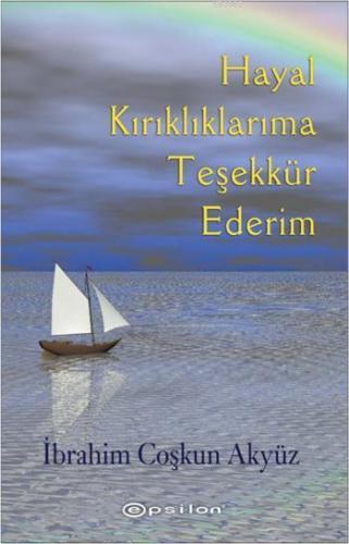 Hayal Kırıklıklarıma Teşekkür Ederim - Kitapiks.com