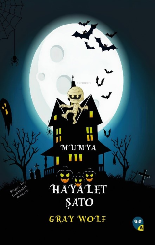 Hayalet Şato Mumya - Kitapiks.com