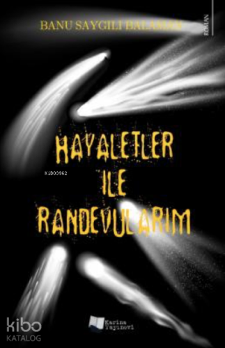 Hayaletler ile Randevularım - Kitapiks.com