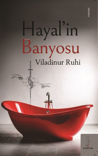 Hayal'in Banyosu - Kitapiks.com
