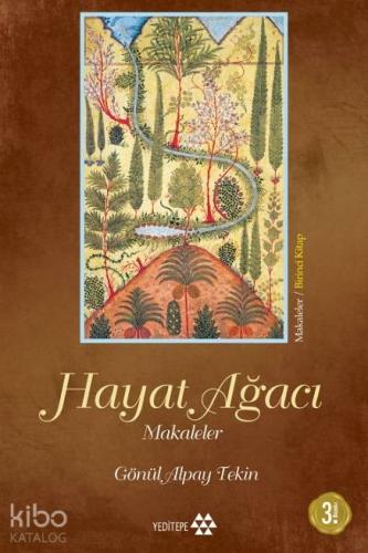 Hayat Ağacı; Makaleler Birinci Kitap - Kitapiks.com