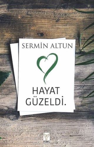 Hayat Güzeldi - Kitapiks.com