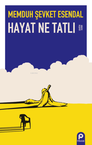 Hayat Ne Tatlı; Hikaye Seçkisi - Kitapiks.com