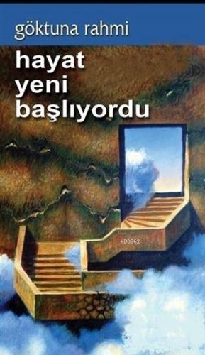 Hayat Yeni Başlıyordu - Kitapiks.com