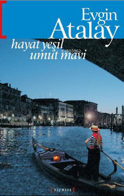 Hayat Yeşil Umut Mavi