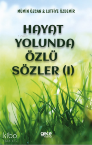 Hayat Yolunda Özlü Sözler (1) - Kitapiks.com