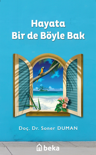 Hayata Bir De Böyle Bak