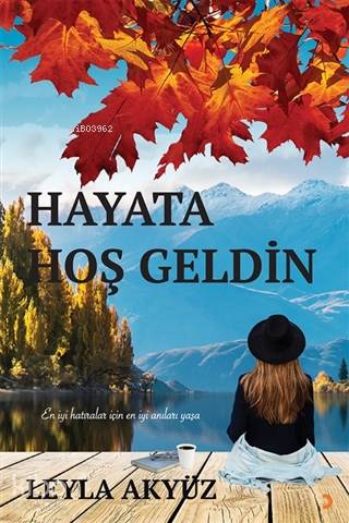 Hayata Hoş Geldin - Kitapiks.com