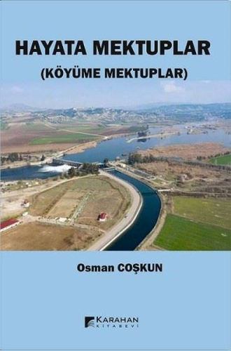 Hayata Mektuplar (Köyüme Mektuplar) - Kitapiks.com
