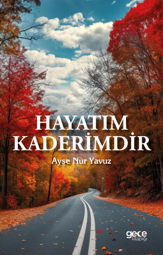 Hayatım Kaderimdir - Kitapiks.com