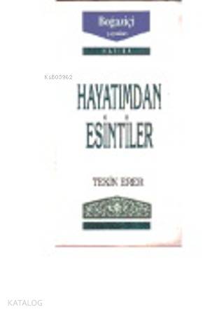 Hayatımdan Esintiler - Kitapiks.com