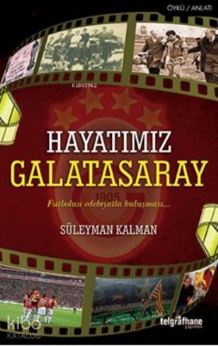 Hayatımız Galatasaray
