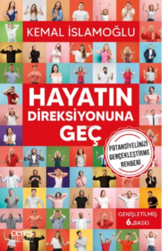 Hayatın Direksiyonuna Geç; Potansiyelinizi Gerçekleştirme Rehberi