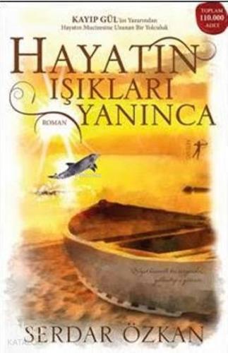 Hayatın Işıkları Yanınca - Kitapiks.com