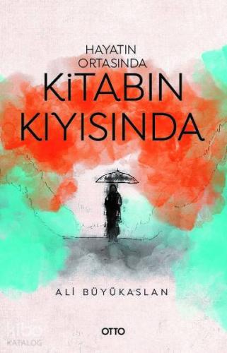Hayatın Ortasında Kitabın Kıyısında - Kitapiks.com