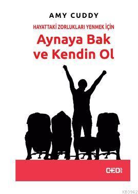 Hayattaki Zorlukları Yenmek İçin Aynaya Bak ve Kendin Ol