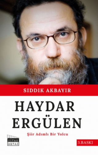 Haydar Ergülen ;Şiir Adımlı Bir Yolcu