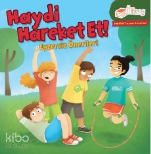 Haydi Hareket Et!; Egzersiz Önerileri - Kitapiks.com