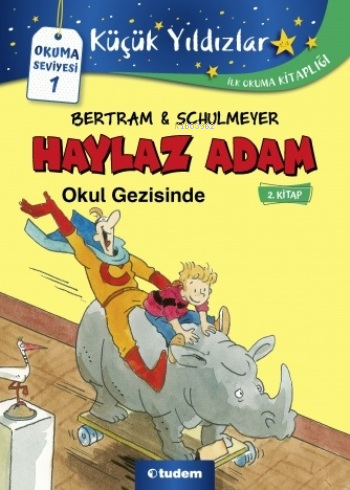 Haylaz Adam- 2 Okul Gezisinde - Kitapiks.com