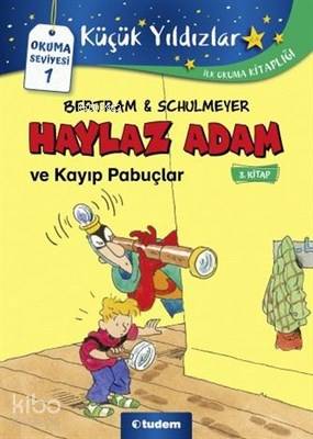 Haylaz Adam ve Kayıp Pabuçlar (3. Kitap) - Kitapiks.com