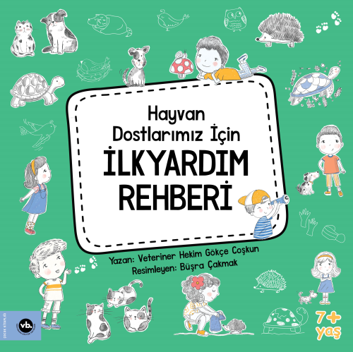 Hayvan Dostlarımız İçin İlkyardım Rehberi - Kitapiks.com