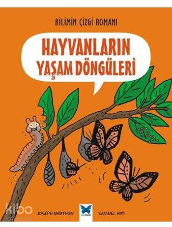 Hayvanların Yaşam Döngüleri; Bilimin Çizgi Romanı