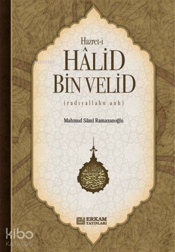 Hazret- i Halid Bin Velid - Kitapiks.com