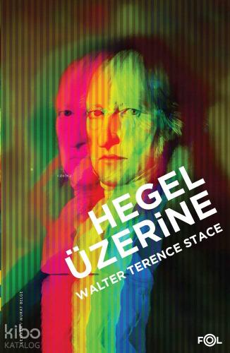 Hegel Üzerine - Kitapiks.com