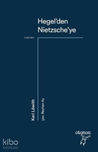 Hegel'den Nietzsche'ye - Kitapiks.com