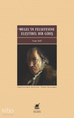 Hegel'in Felsefesine Eleştirel Bir Giriş - Kitapiks.com