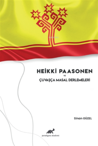 Heikki Paasonen ve Çuvaşça Masal Derlemeleri - Kitapiks.com