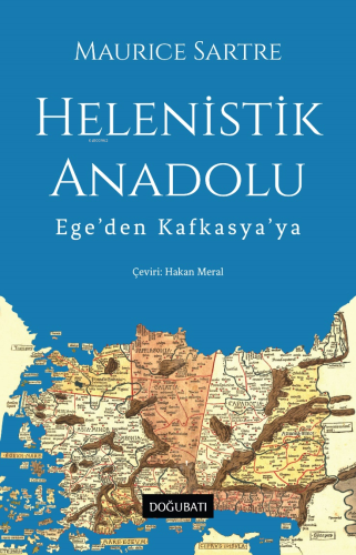 Helenistik Anadolu;Ege'den Kafkasya'ya - Kitapiks.com