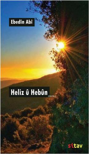 Heliz û Hebûn - Kitapiks.com