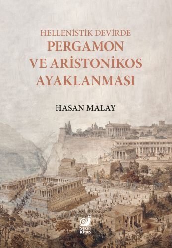 Hellenistik Devirde Pergamon ve Aristonikos Ayaklanması - Kitapiks.com