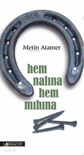 Hem Nalına Hem Mıhına - Kitapiks.com