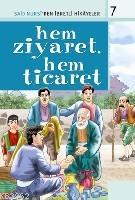 Hem Ziyaret, Hem Ticaret; Said Nursiden İbretli Hikayeler 7