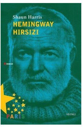 Hemingway Hırsızı - Kitapiks.com