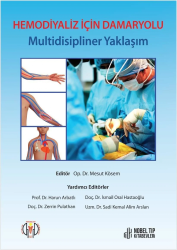Hemodiyaliz İçin Damaryolu Multidisipliner Yaklaşım - Kitapiks.com