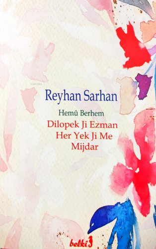 Hemû Berhem- Dilopek Ji Ezman Her Yek Ji Me Mijdar - Kitapiks.com
