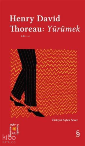 Henry David Thoreau: Yürümek - Kitapiks.com