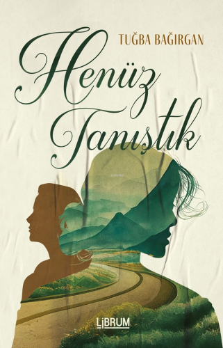 Henüz Tanıştık - Kitapiks.com