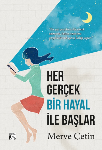 Her Gerçek Bir Hayal İle Başlar - Kitapiks.com