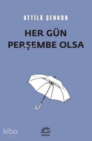 Her Gün Perşembe Olsa - Kitapiks.com