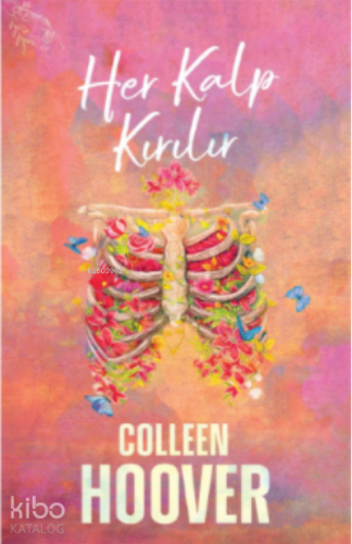 Her Kalp Kırılır - Kitapiks.com